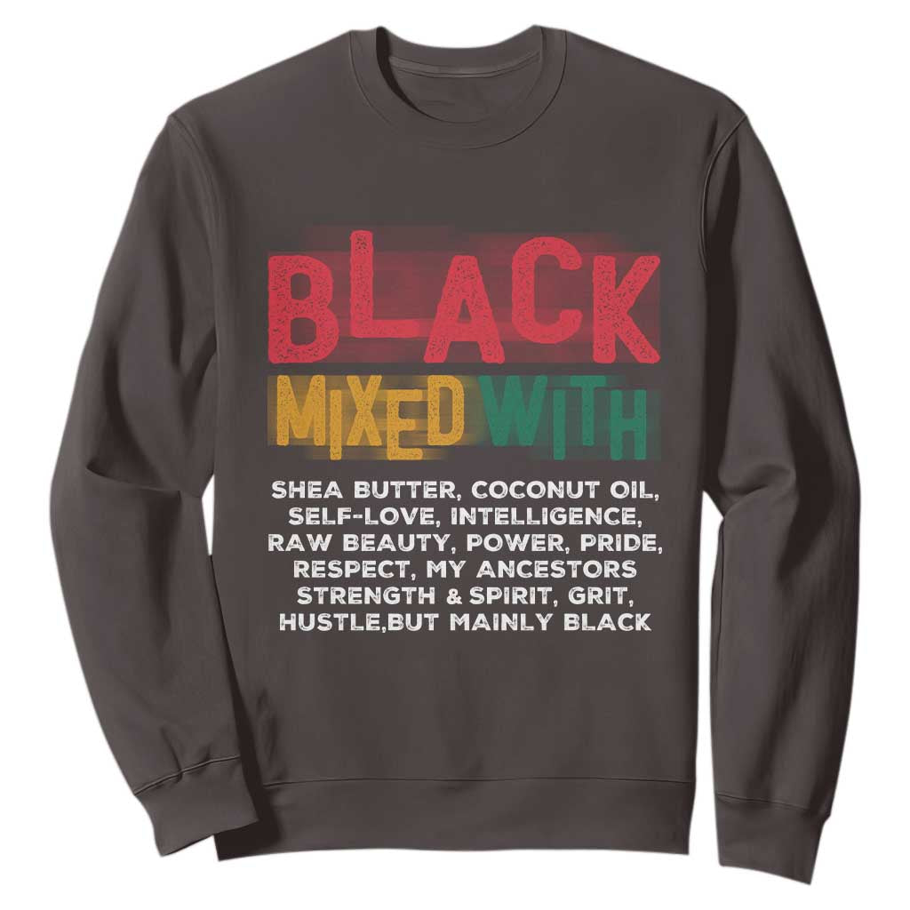 Black Pride Sweatshirt Yes I'm Mixed With Black TS09