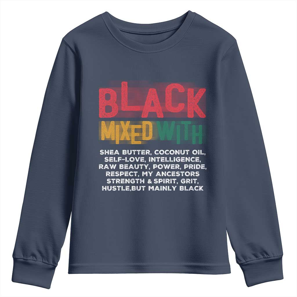Black Pride Youth Sweatshirt Yes I'm Mixed With Black TS09
