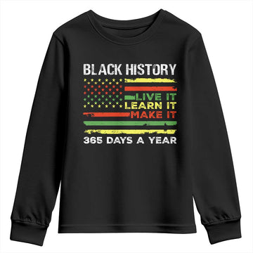 Black History Month Youth Sweatshirt Live It Learn It Make It African American TS09