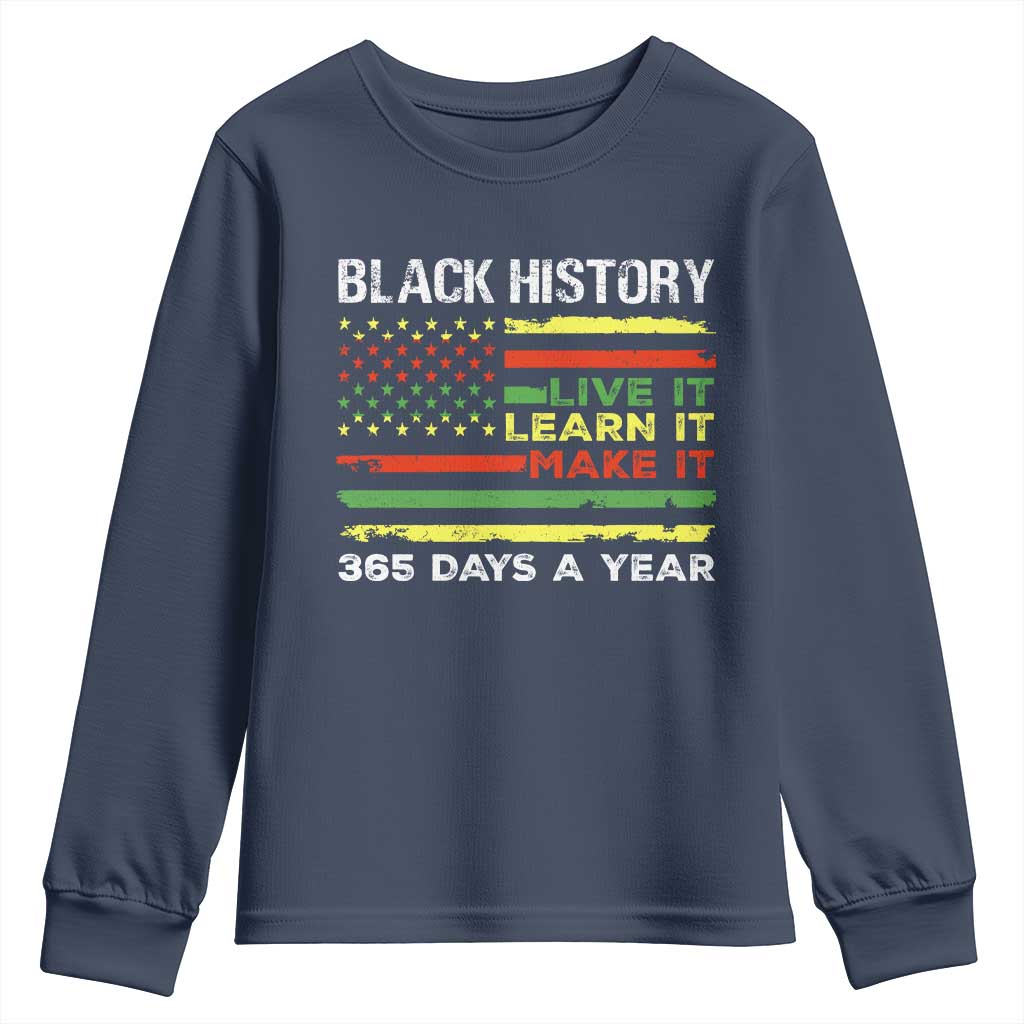 Black History Month Youth Sweatshirt Live It Learn It Make It African American TS09