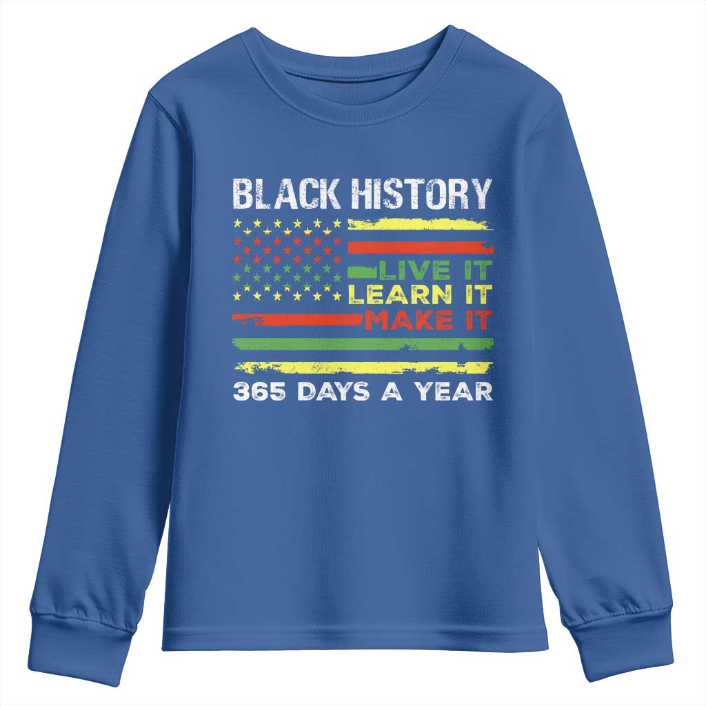 Black History Month Youth Sweatshirt Live It Learn It Make It African American TS09