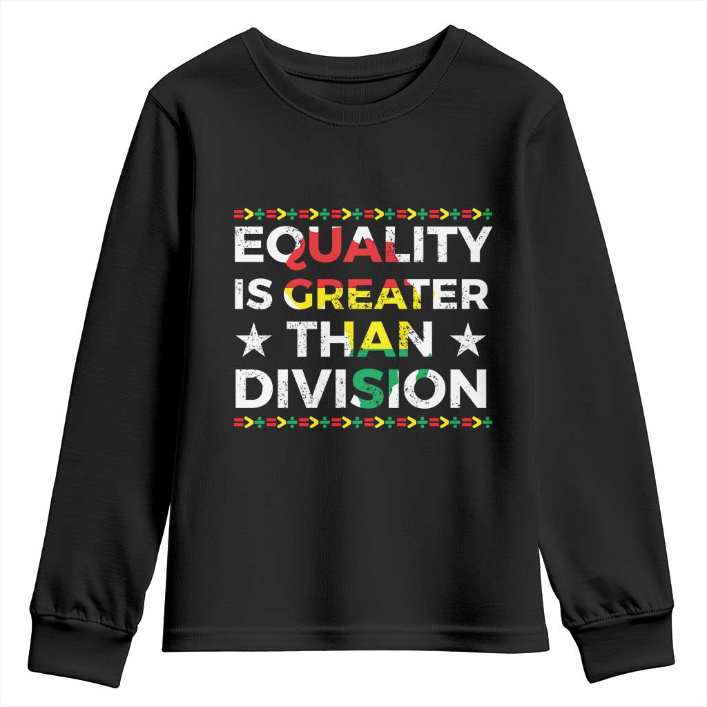 Black History Month Youth Sweatshirt Equality Is Greater Than Division TS09
