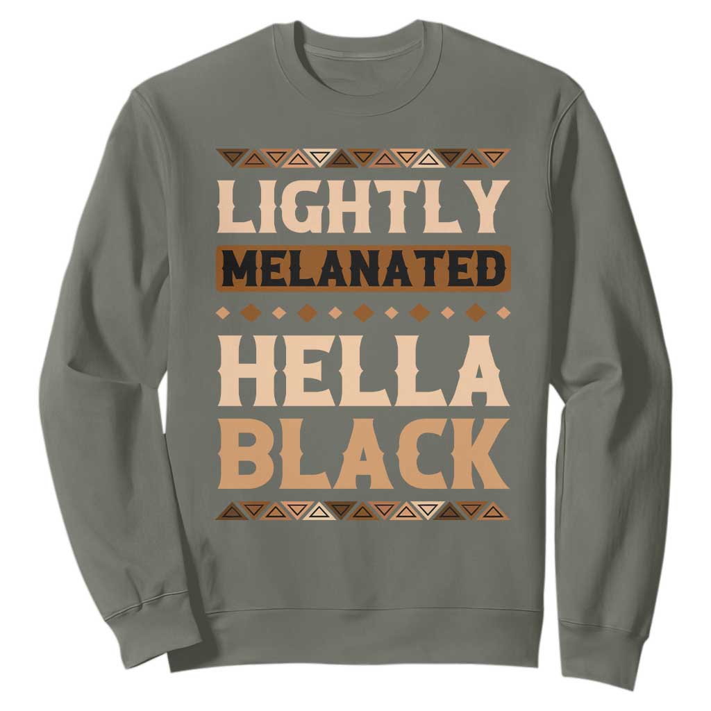 African Melanin Pride Sweatshirt Lightly Melanated Hella Black Black History TS09
