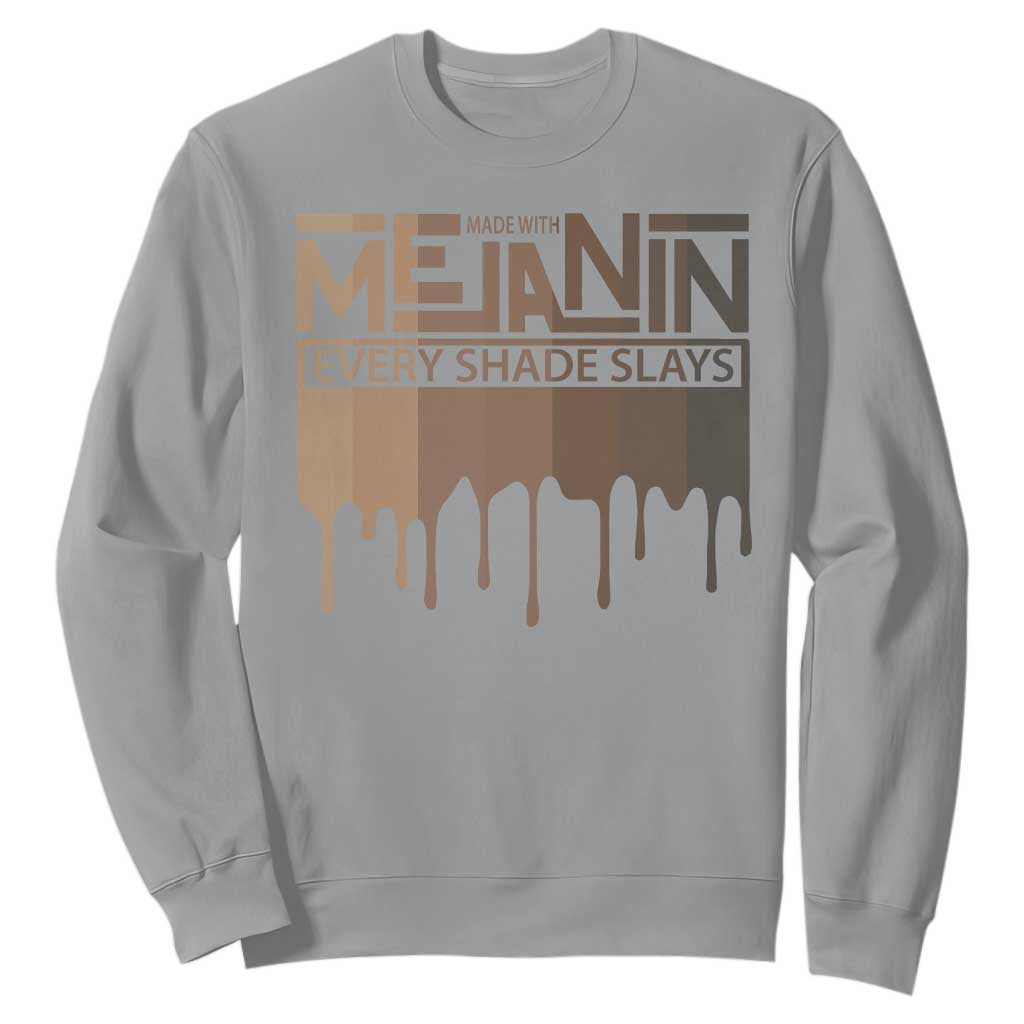 African Melanin Pride Sweatshirt Made With Melanin Every Shade Slays TS09