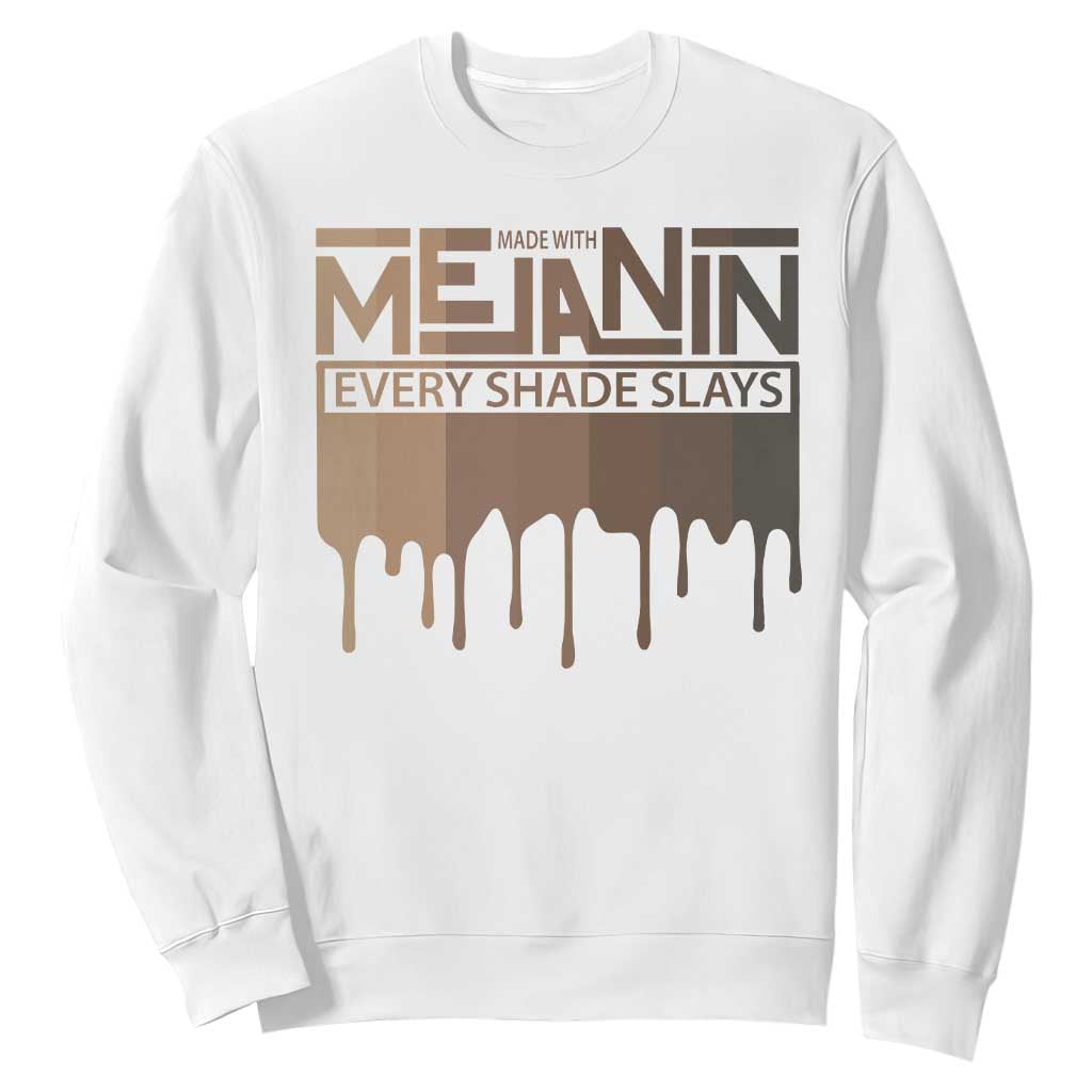 African Melanin Pride Sweatshirt Made With Melanin Every Shade Slays TS09