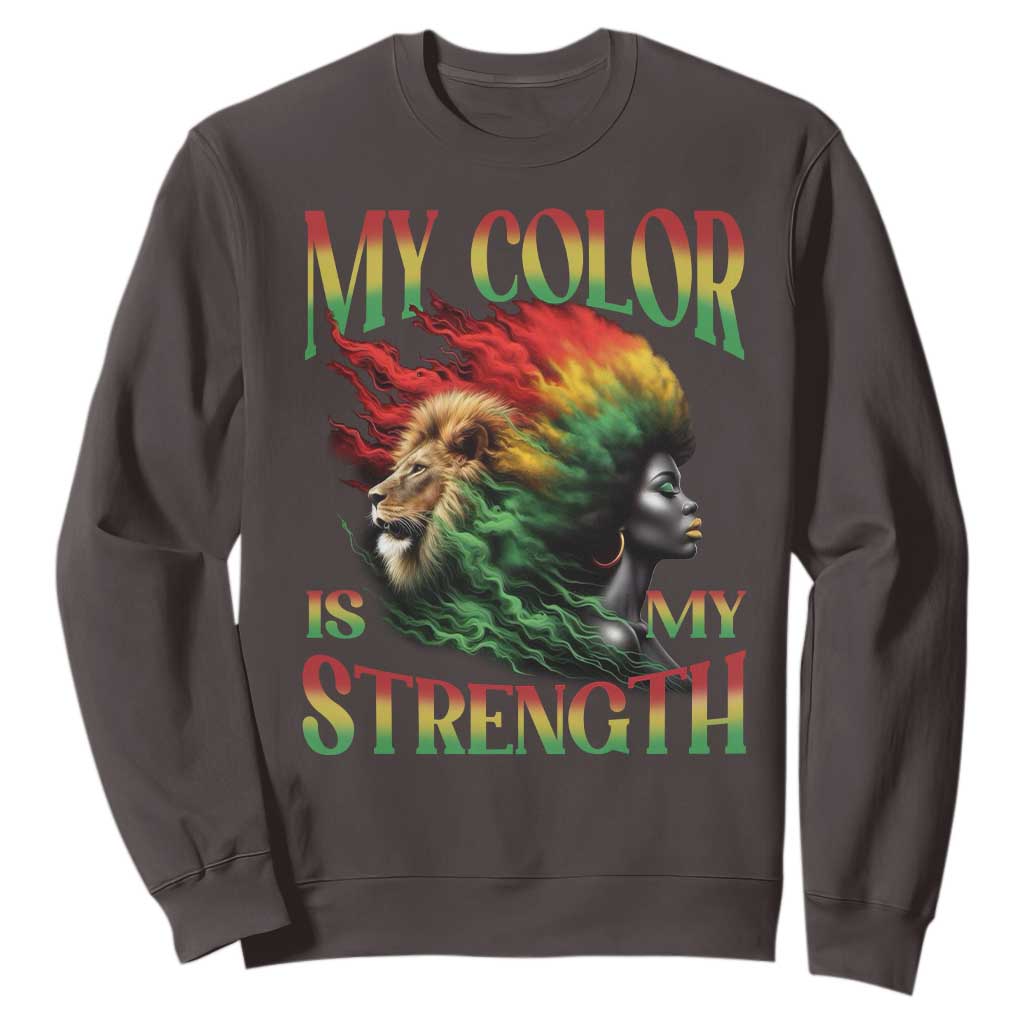 Black Pride Sweatshirt My Color Is My Strength African American Lion Women TS09
