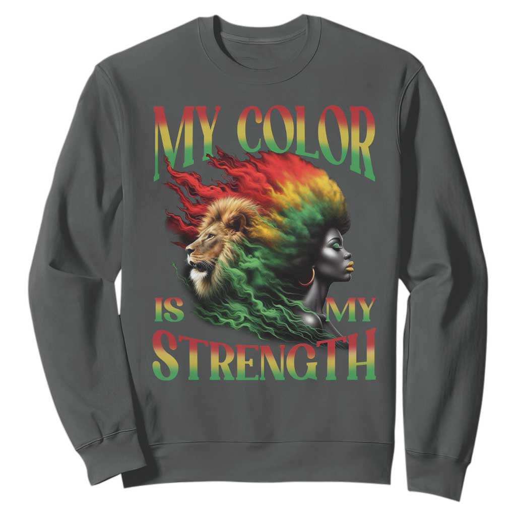 Black Pride Sweatshirt My Color Is My Strength African American Lion Women TS09