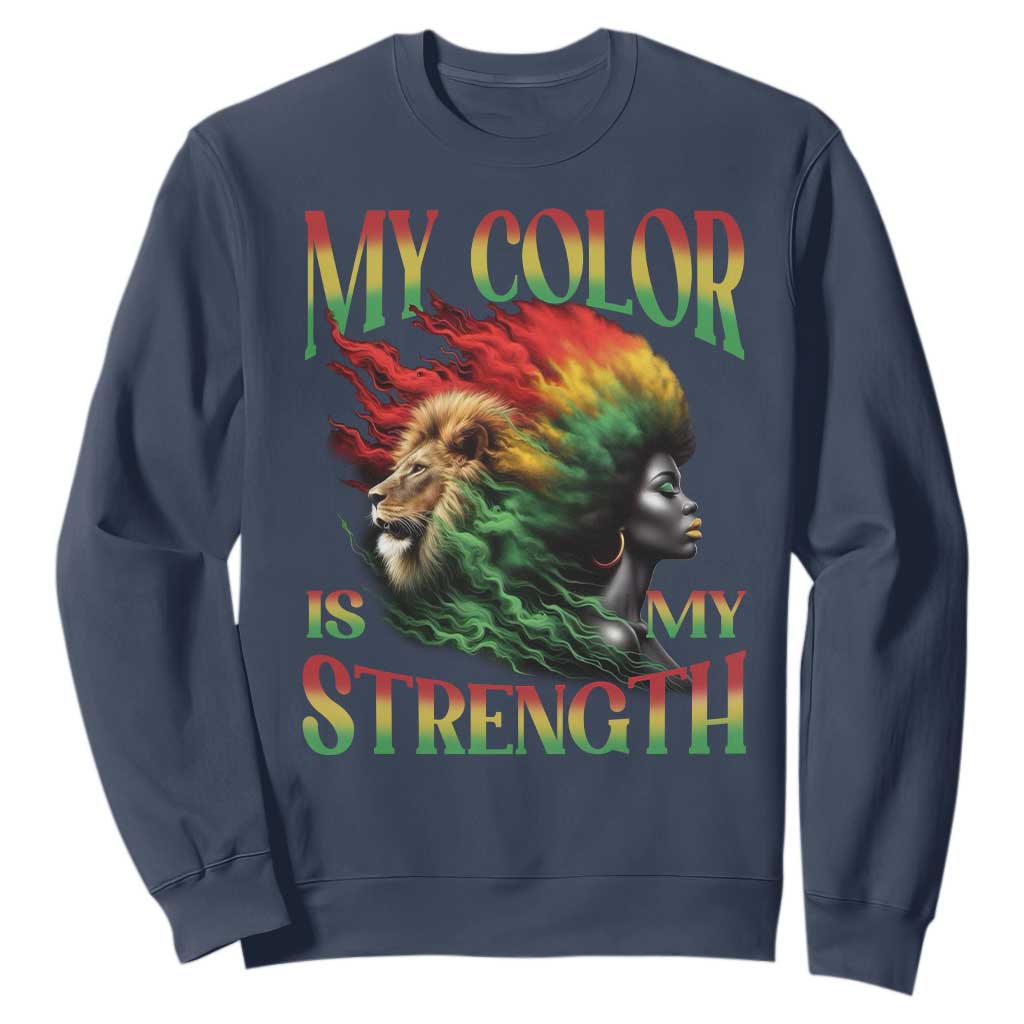 Black Pride Sweatshirt My Color Is My Strength African American Lion Women TS09