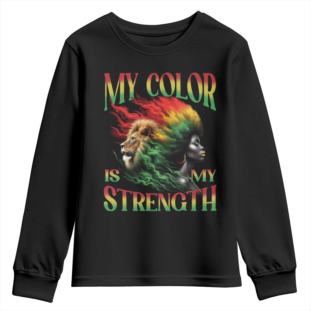 Black Pride Youth Sweatshirt My Color Is My Strength African American Lion Women TS09
