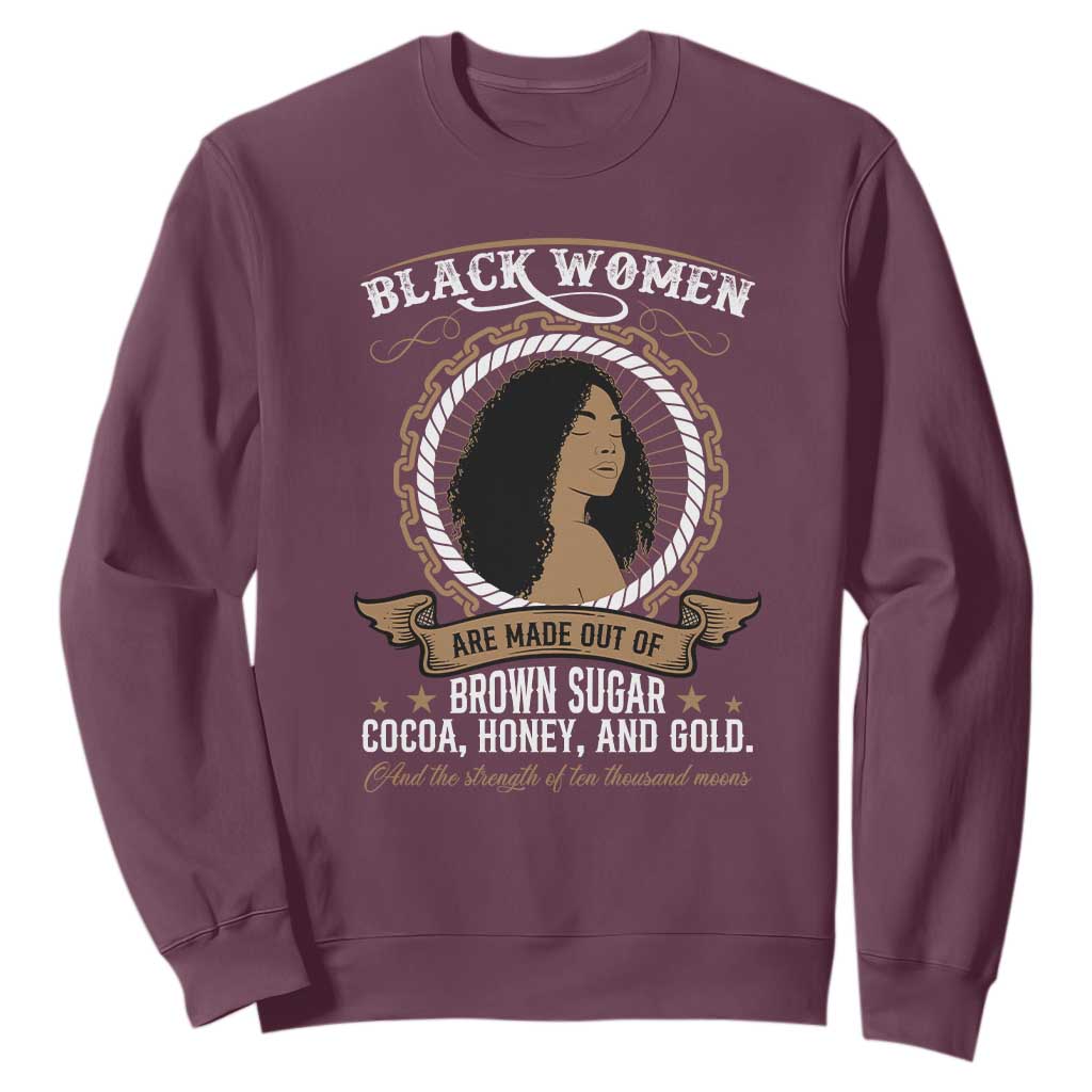 Black Women Pride Sweatshirt Made Out Of Brown Sugar Cocoa Honey And Gold TS09