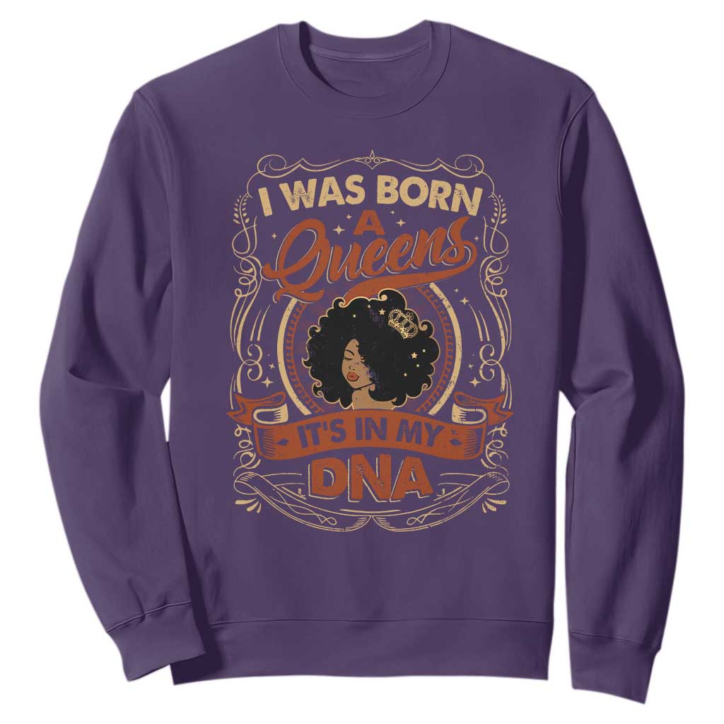 Black Women Pride Sweatshirt I Was Born A Queen It's In My DNA Retro TS09