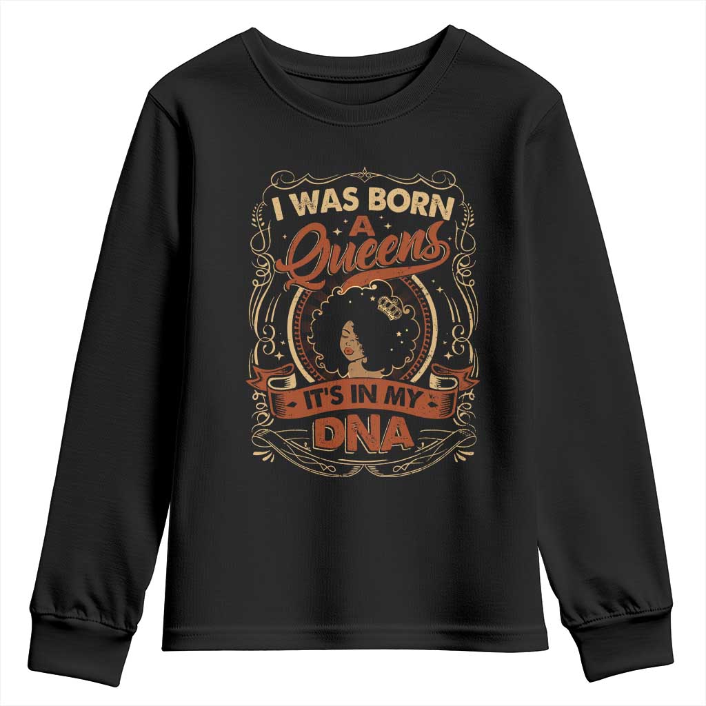 Black Women Pride Youth Sweatshirt I Was Born A Queen It's In My DNA Retro TS09