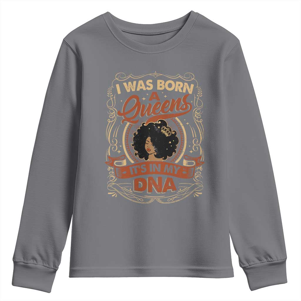 Black Women Pride Youth Sweatshirt I Was Born A Queen It's In My DNA Retro TS09