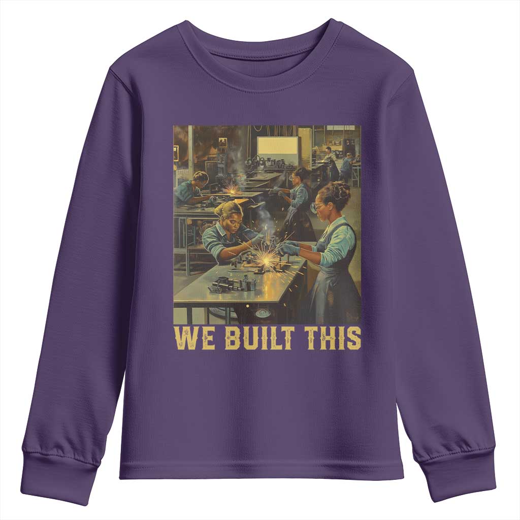 Black Women Power Youth Sweatshirt We Built This Black Women History Female Empowerment TS09