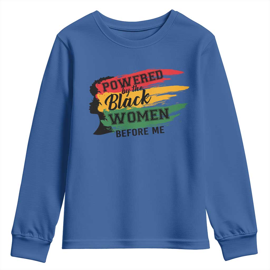 Powered By The Black Women Before Me Youth Sweatshirt TS09