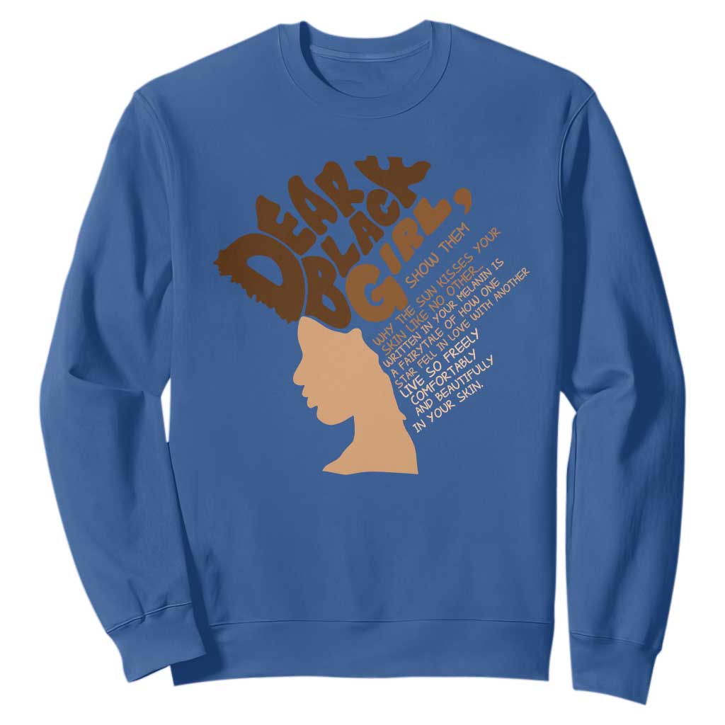 Dear Black Girl Black Women Pride Sweatshirt TS09