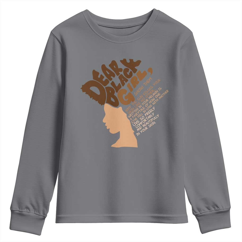 Dear Black Girl Black Women Pride Youth Sweatshirt TS09