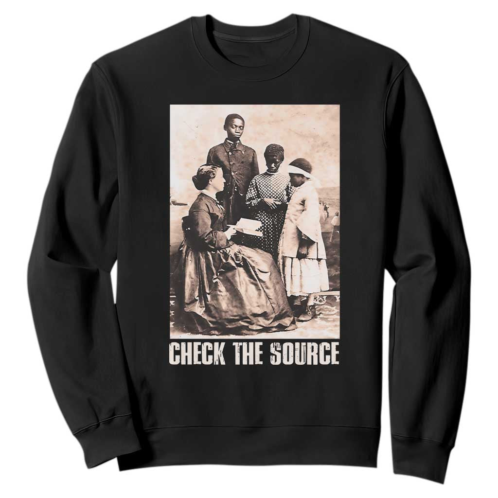 Black History Sweatshirt Check The Source African American Pride TS09