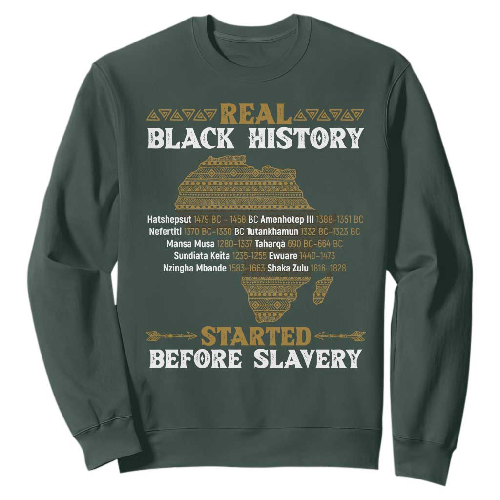 Real Black History Started Before Slavery Sweatshirt TS09