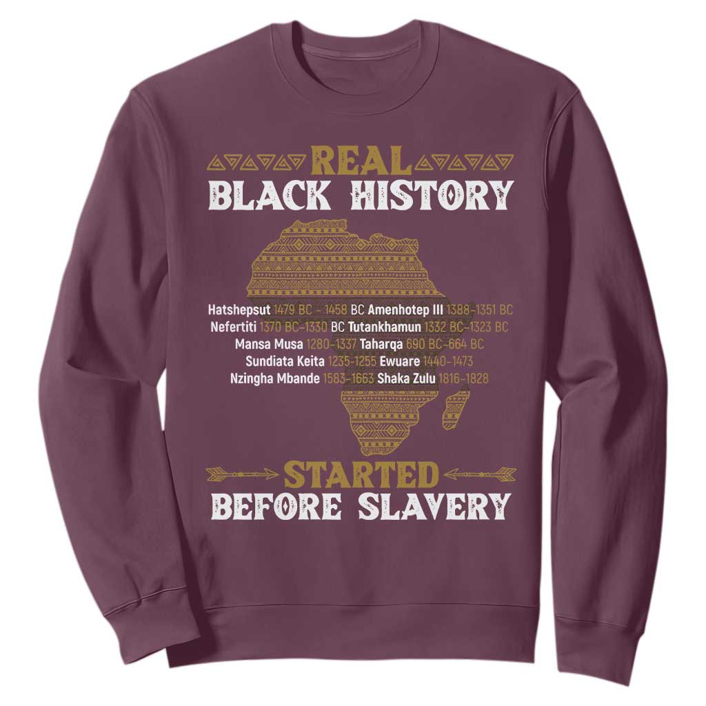 Real Black History Started Before Slavery Sweatshirt TS09