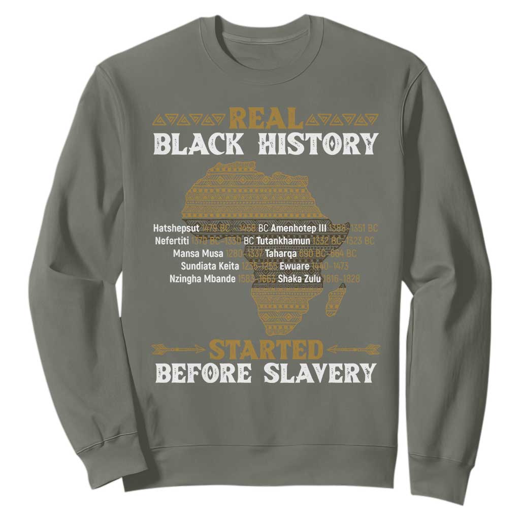 Real Black History Started Before Slavery Sweatshirt TS09