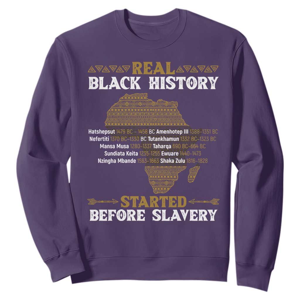 Real Black History Started Before Slavery Sweatshirt TS09