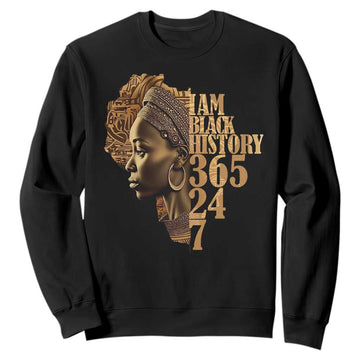 I Am Black History 365 24 7 Sweatshirt TS09