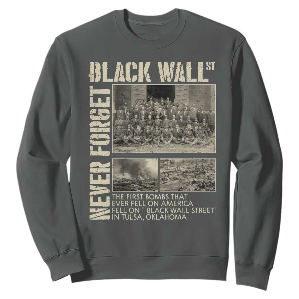 Black Wall Street Sweatshirt Never Forget Tulsa Black History Month TS09
