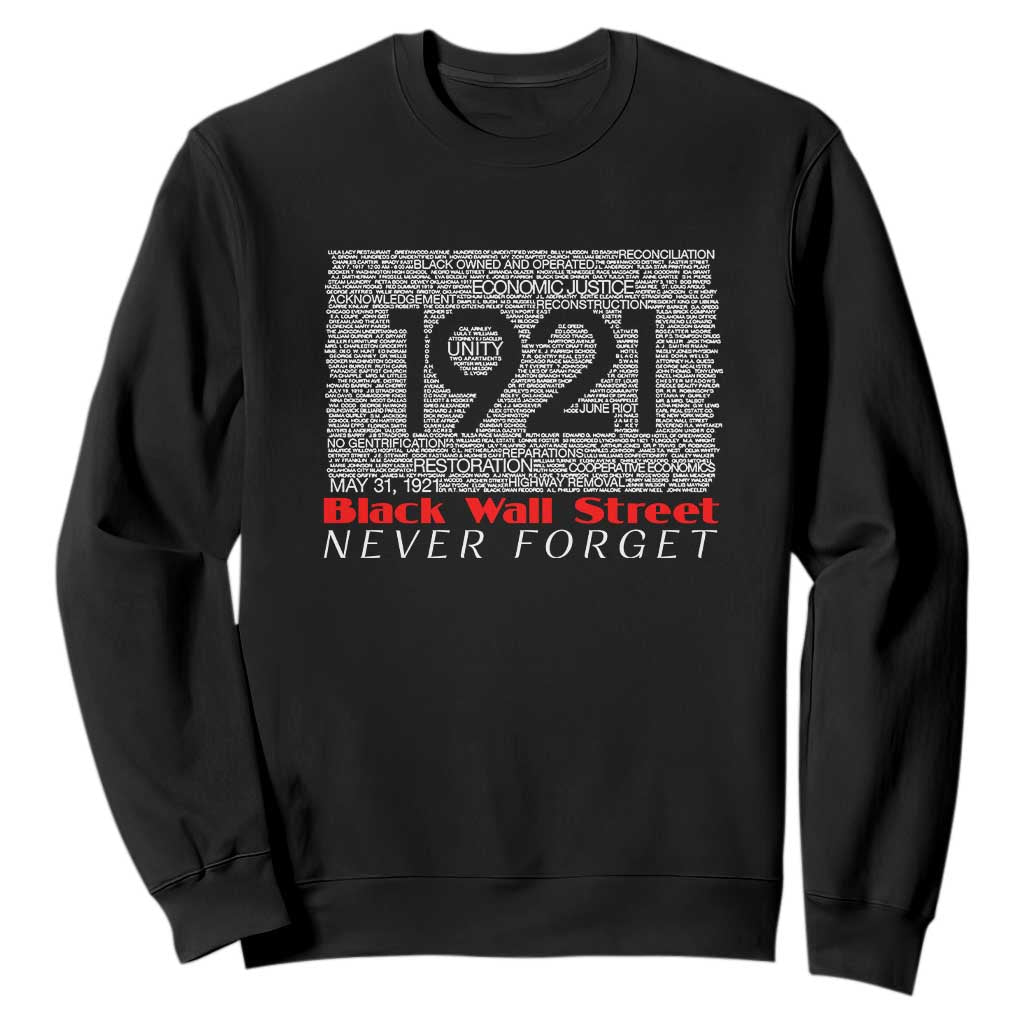 Black Wall Street Sweatshirt Never Forget 1921 Greenwood Tulsa Black History TS09