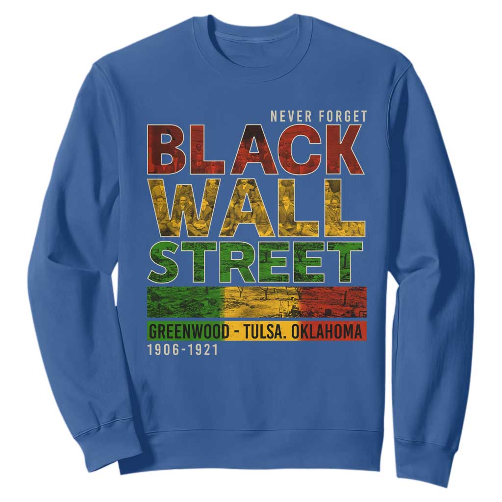 Never Forget Black Wall Street Sweatshirt Greenwood Tulsa Oklahoma Black History TS09