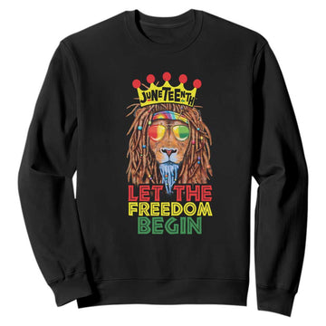 Juneteenth Sweatshirt Let The Freedom Begin Lion Rasta African American TS09