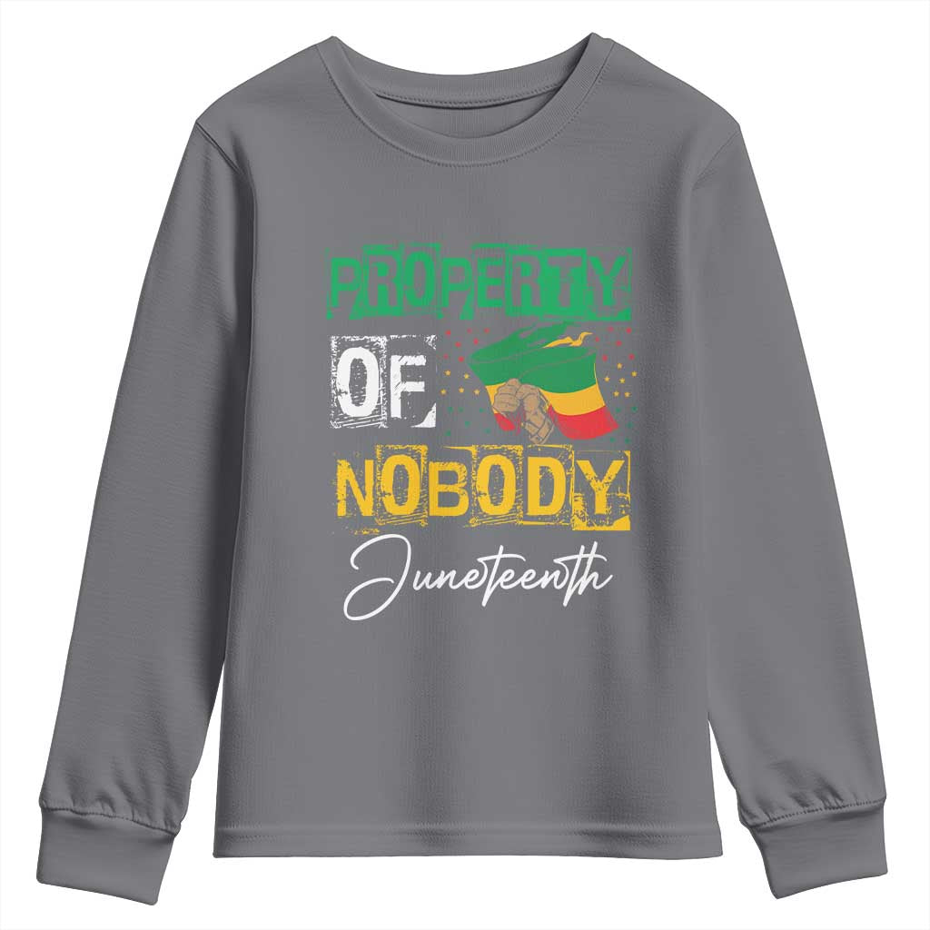 Juneteenth Youth Sweatshirt Property Of Nobody Melanin Black Freedom TS09