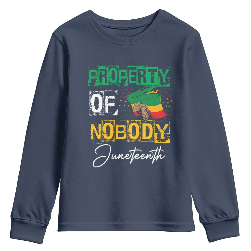 Juneteenth Youth Sweatshirt Property Of Nobody Melanin Black Freedom TS09