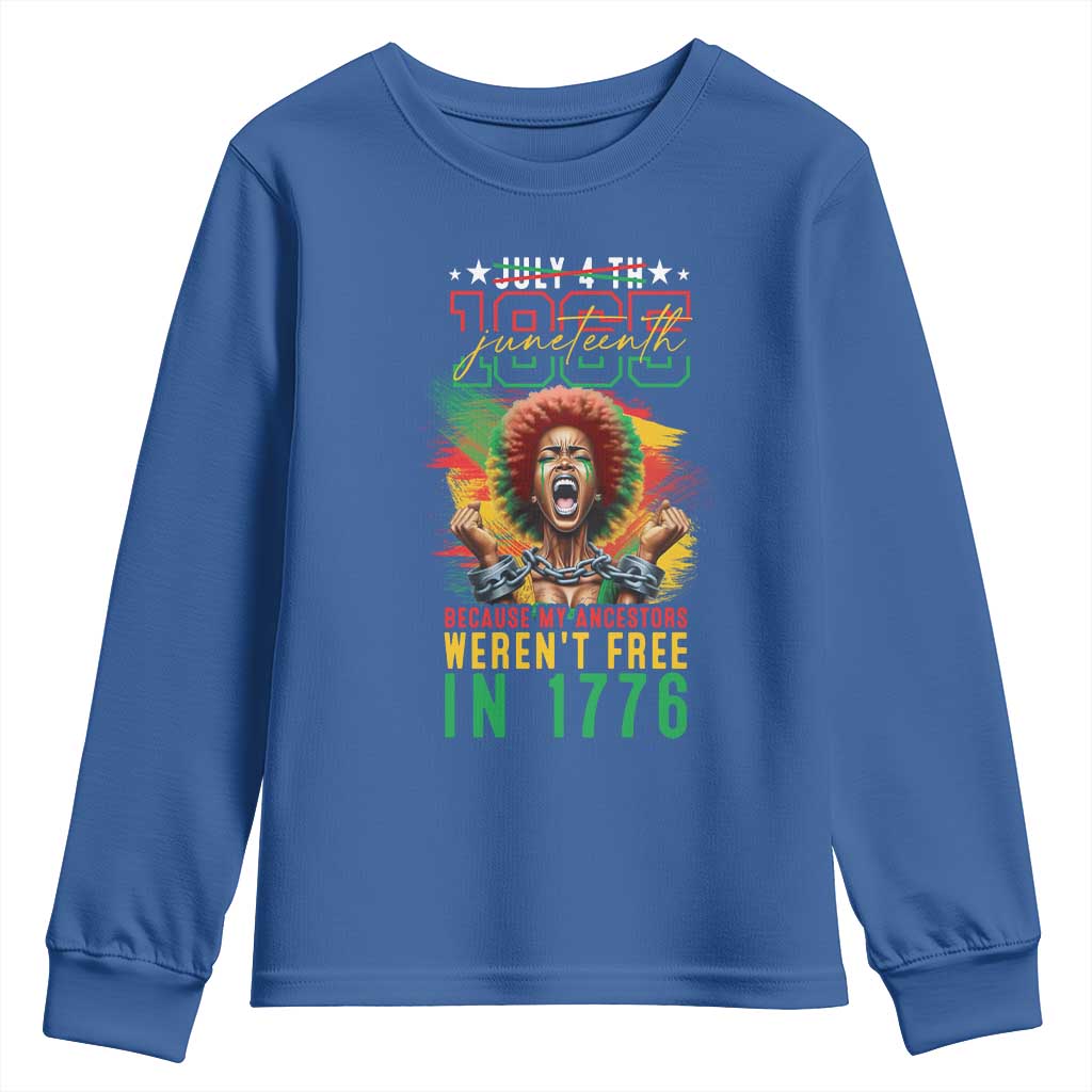 Juneteenth Youth Sweatshirt Because My Ancestors Weren't Free In 1776 African American TS09