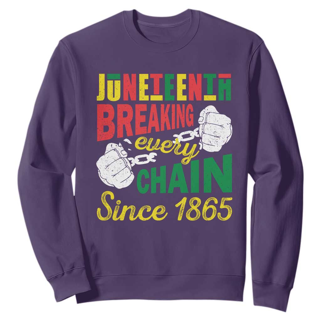 Juneteenth Sweatshirt Breaking Every Chain Since 1865 Black Pride TS09