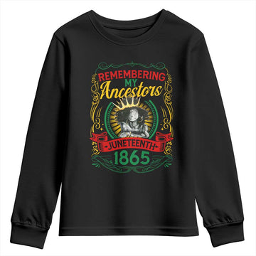 Juneteenth Youth Sweatshirt Remembering My Ancestors Melanin Black Women Pride TS09