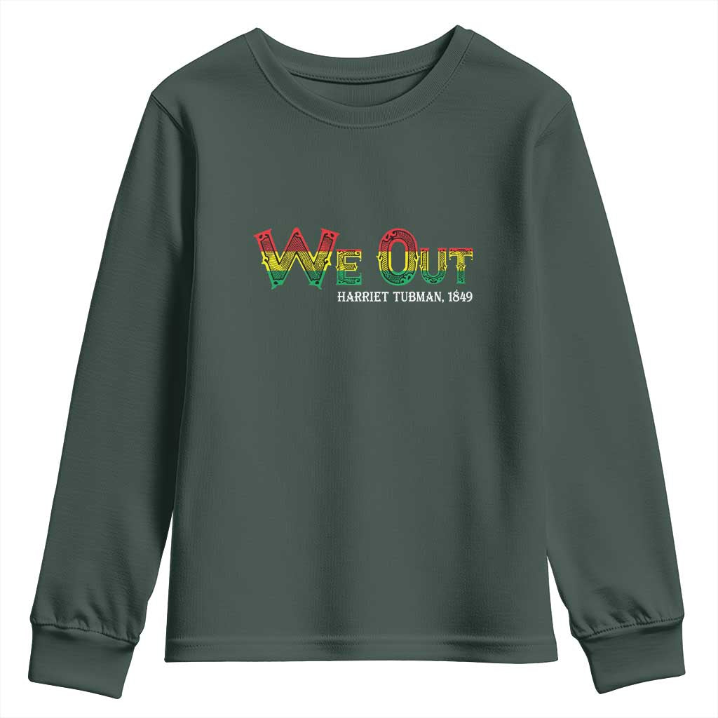 Juneteenth Youth Sweatshirt We Out Harriet Tubman Quotes TS09