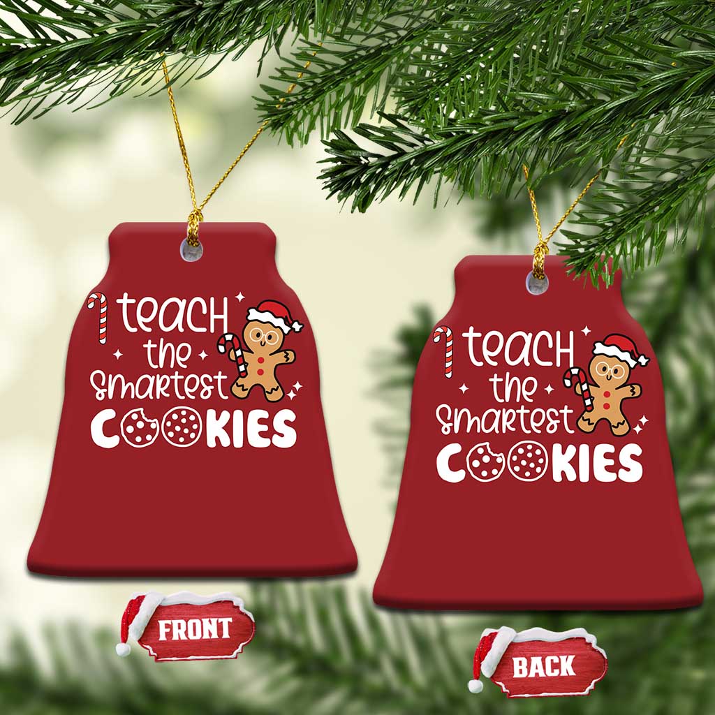 Christmas Best Teacher Christmas Ornament I Teach The Smartest Little Cookies TS09