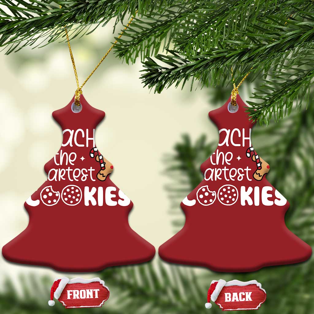 Christmas Best Teacher Christmas Ornament I Teach The Smartest Little Cookies TS09
