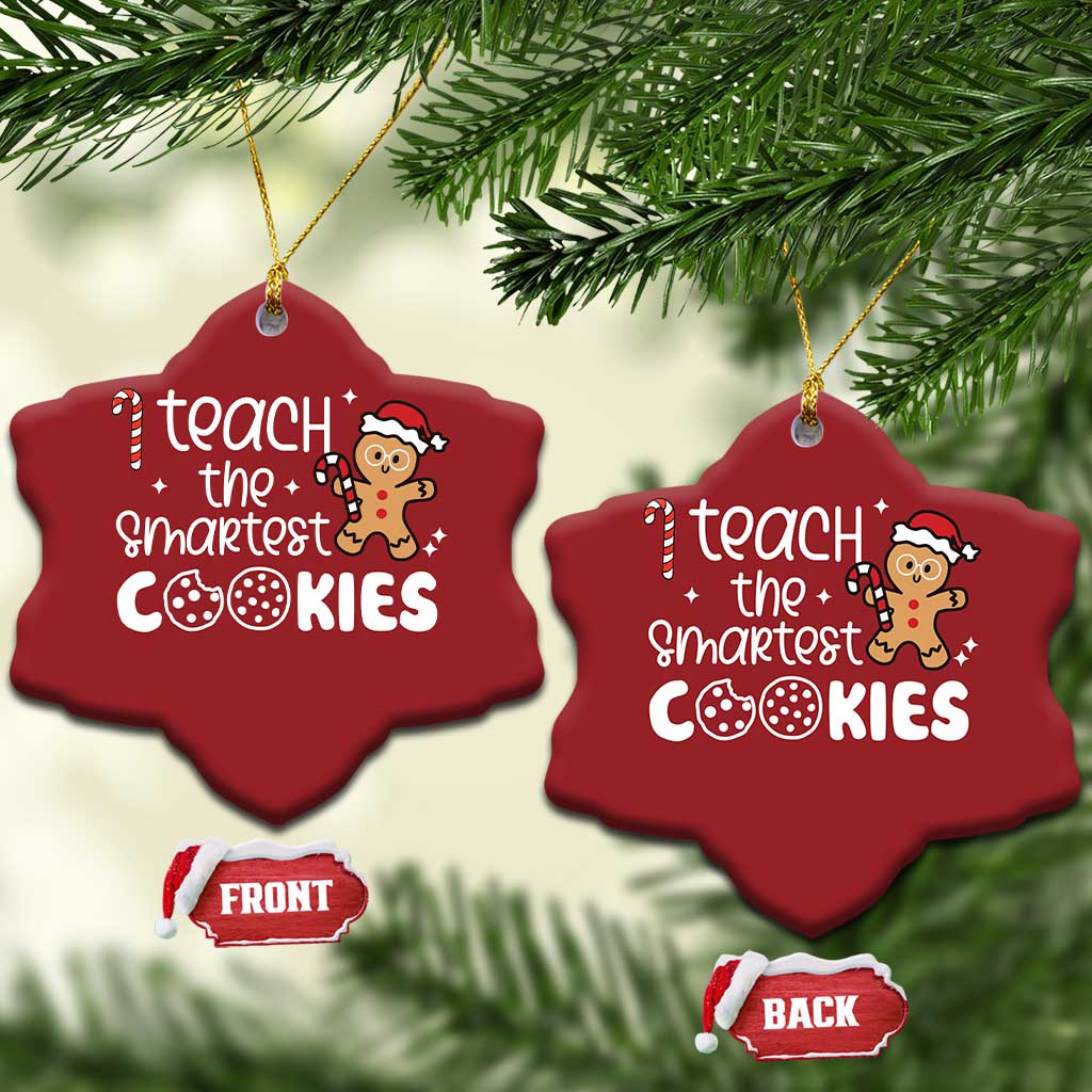 Christmas Best Teacher Christmas Ornament I Teach The Smartest Little Cookies TS09