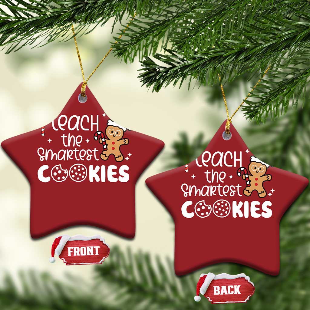 Christmas Best Teacher Christmas Ornament I Teach The Smartest Little Cookies TS09