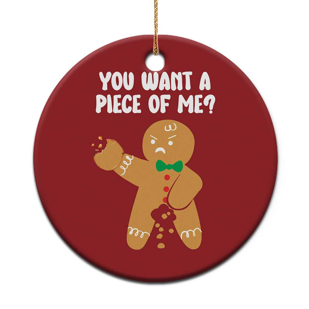 Funny Xmas Dirty Gingerbread Christmas Ornament You Want A Piece Of Me TS09