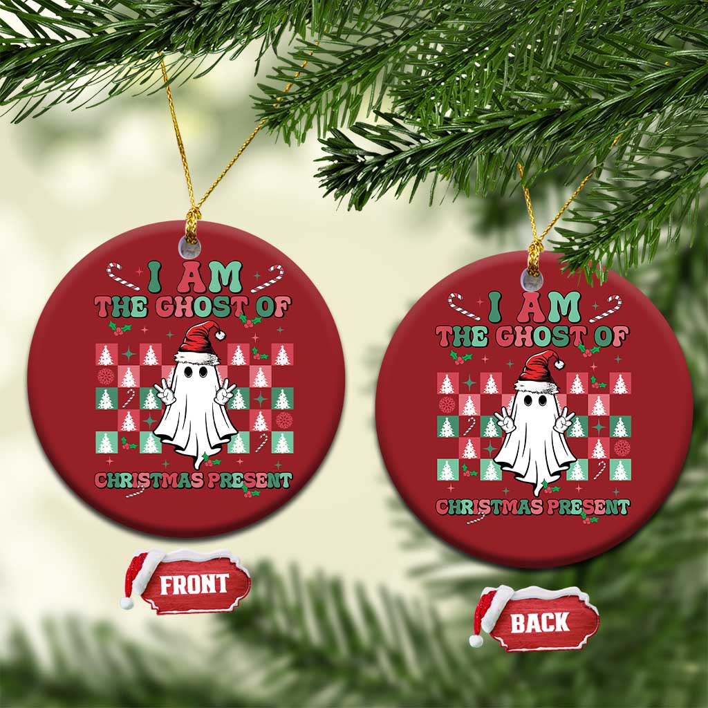 Funny Xmas Christmas Ornament I Am The Ghost Of Christmas Present TS09