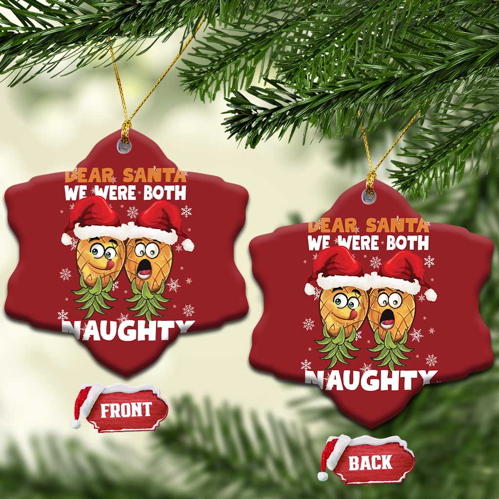 Funny Xmas Christmas Ornament Upside Down Pineapple Dear Santa We Were Both Naughty TS09