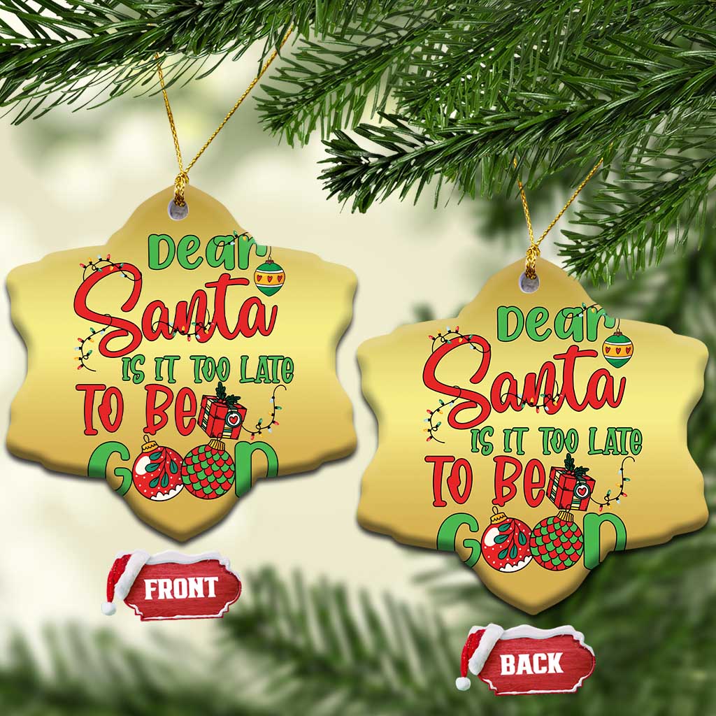 Funny Xmas Christmas Ornament Deer Santa Is It Too Late To Be Good TS09