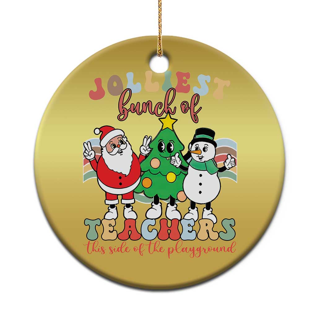 Groovy Xmas Teacher Christmas Ornament Jolliest Bunch Of Teachers This Side Of The Playground TS09