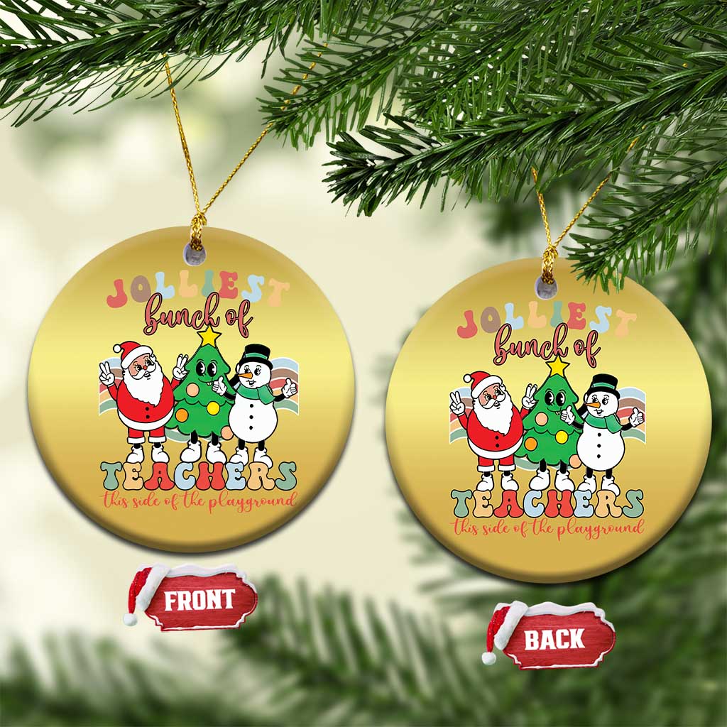 Groovy Xmas Teacher Christmas Ornament Jolliest Bunch Of Teachers This Side Of The Playground TS09