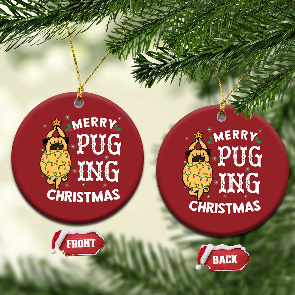 Funny Merry Pugging Christmas Dog Pugmas Pug Christmas Ornament TS09
