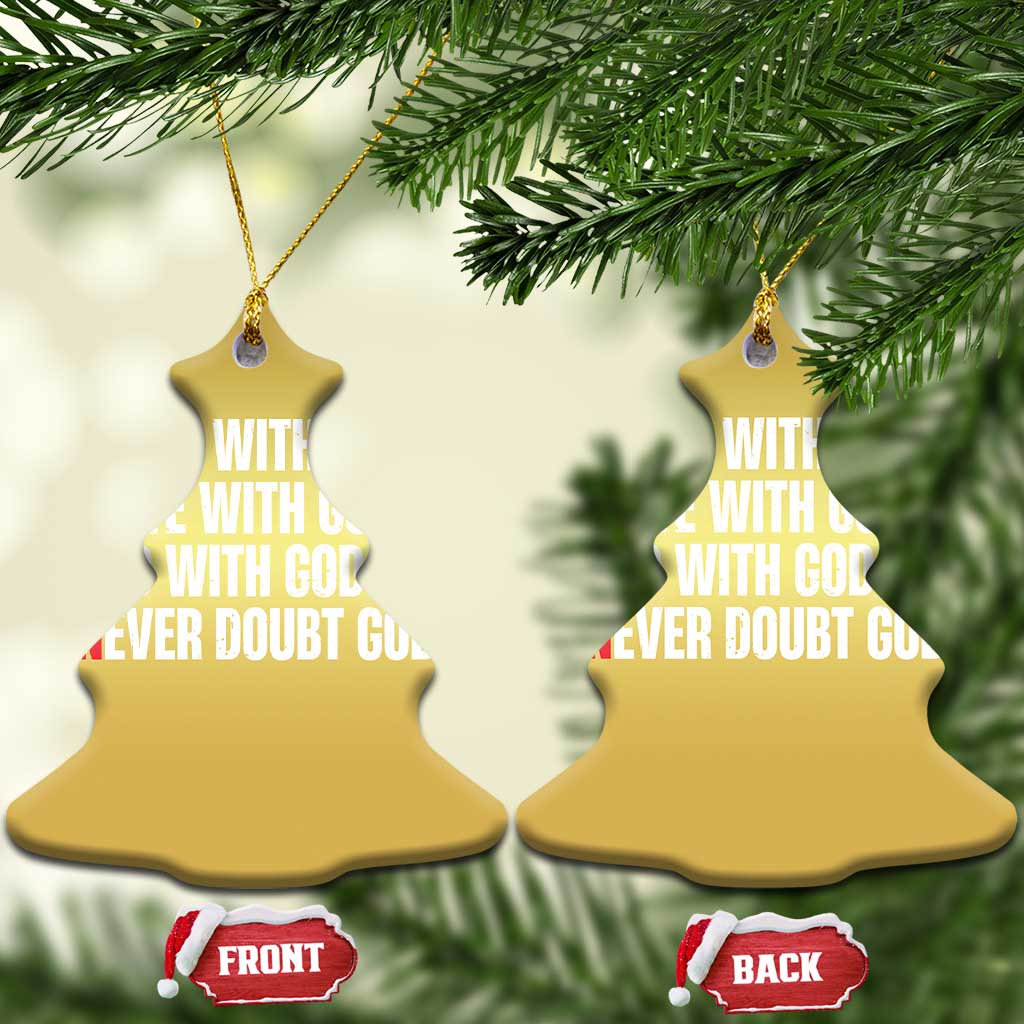 Christian Christmas Ornament Amen Agree Move End With God Never Doubt God TS09