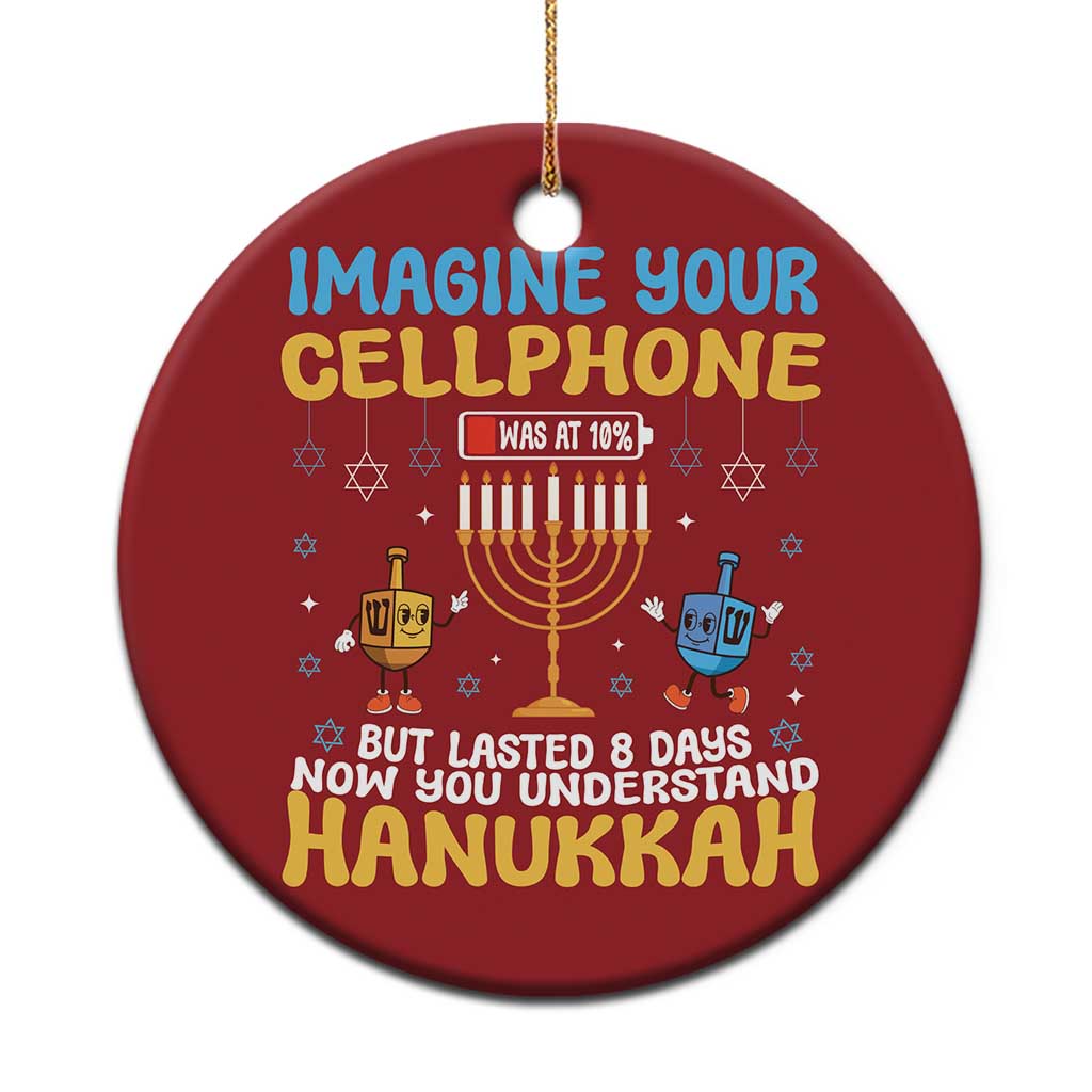 Funny Hanukkah Christmas Ornament Imagine Cellphone Was At 10 Percent TS09